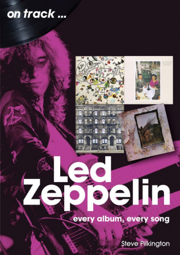 LED ZEPPELIN: 'Every Album, Every Song' Book Out Now